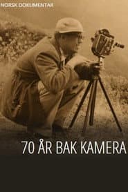 70 år bak kamera