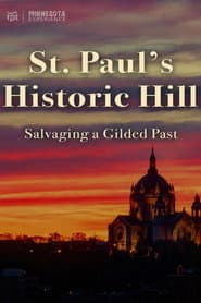 St. Paul's Historic Hill: Salvaging a Gilded Past
