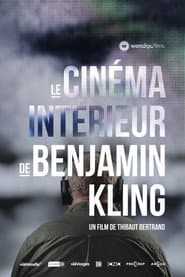 Benjamin Kling's Interior Cinema