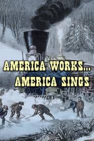 America Works...America Sings