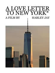 A Love Letter To New York*