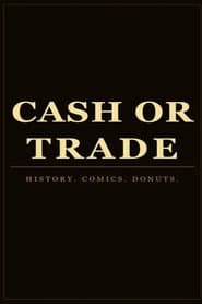 Cash or Trade