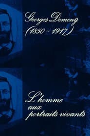 Georges Demenÿ (1850-1917), l'homme aux portraits vivants