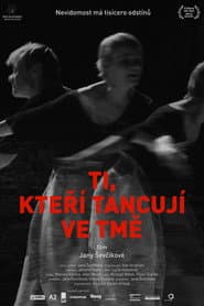 Those Who Dance in the Dark