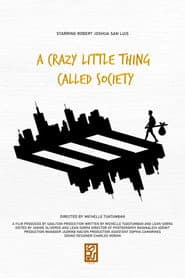 A Crazy Little Thing Called Society
