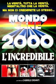 Mondo Cane 2000 -The Incredible
