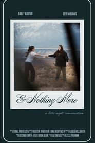 & Nothing More