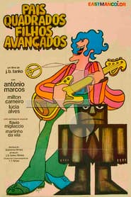 Pais Quadrados, Filhos Avançados