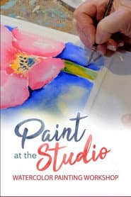 Paint at the Studio: Watercolor Painting Workshop