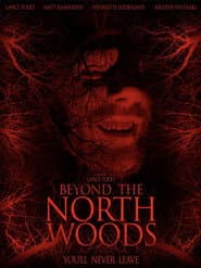 Beyond the North Woods