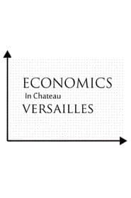 Economics in Chateau Versailles