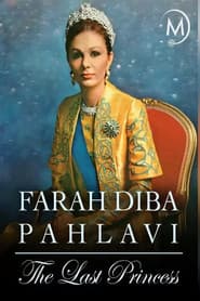 Farah Diba Pahlavi: The Last Empress