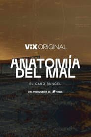 Anatomía del mal: El caso Rangel