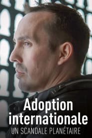 Adoption International: A Global Scandal