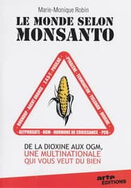 The World According to Monsanto