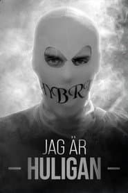 Jag är huligan