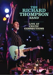The Richard Thompson Band: Live at Celtic Connections