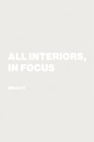 All Interiors, In Focus