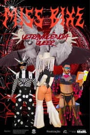 MISS BIXE - ULTRAVIOLÊNCIA QUEER