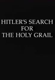 Hitler's Search for the Holy Grail