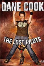 Dane Cook - The Lost Pilots