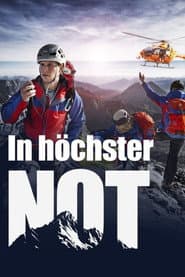 In höchster Not - Bergretter im Einsatz