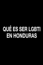 Qué es ser LGBTI en Honduras