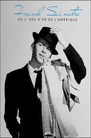 Frank Sinatra, or America's Golden Age