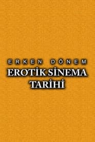 Erken Dönem Erotik Sinema Tarihi