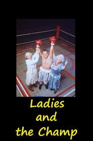 Ladies and The Champ