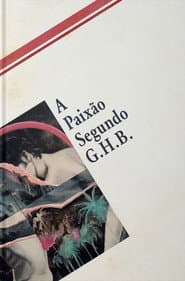 The Passion According to G.H.B.