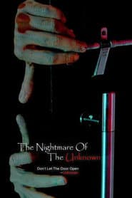 The Nightmare of the Unknown