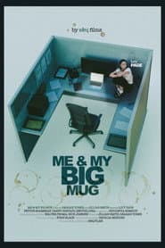 Me & My Big Mug