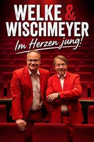 Oliver Welke & Dietmar Wischmeyer - Im Herzen jung!