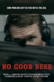 No Good Deed