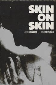 Skin on Skin