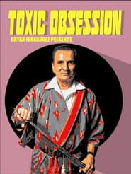 Toxic Obsession
