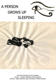 A Person Grows Up Sleeping