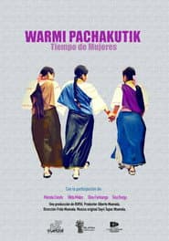 Warmi Pachakutik / Tiempo de mujeres
