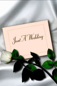 Just a Wedding