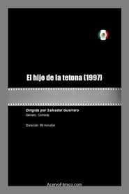 El hijo de la tetona