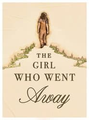 The Girl Who Went Away