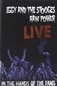 Iggy and the Stooges: Raw Power Live (In the Hands of the Fans)