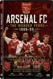 Arsenal FC - 1989-1999 - The Wonder Years