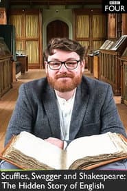 Scuffles, Swagger and Shakespeare: The Hidden Story of English