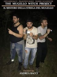 The Mugello witch project - Il mistero della strega del Mugello