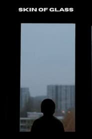 Skin of Glass