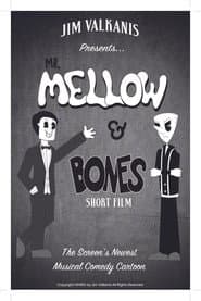 Mr.Mellow & Bones