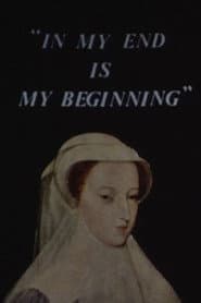 In My End is My Beginning