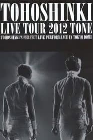 TOHOSHINKI LIVE TOUR 2012 ~TONE~